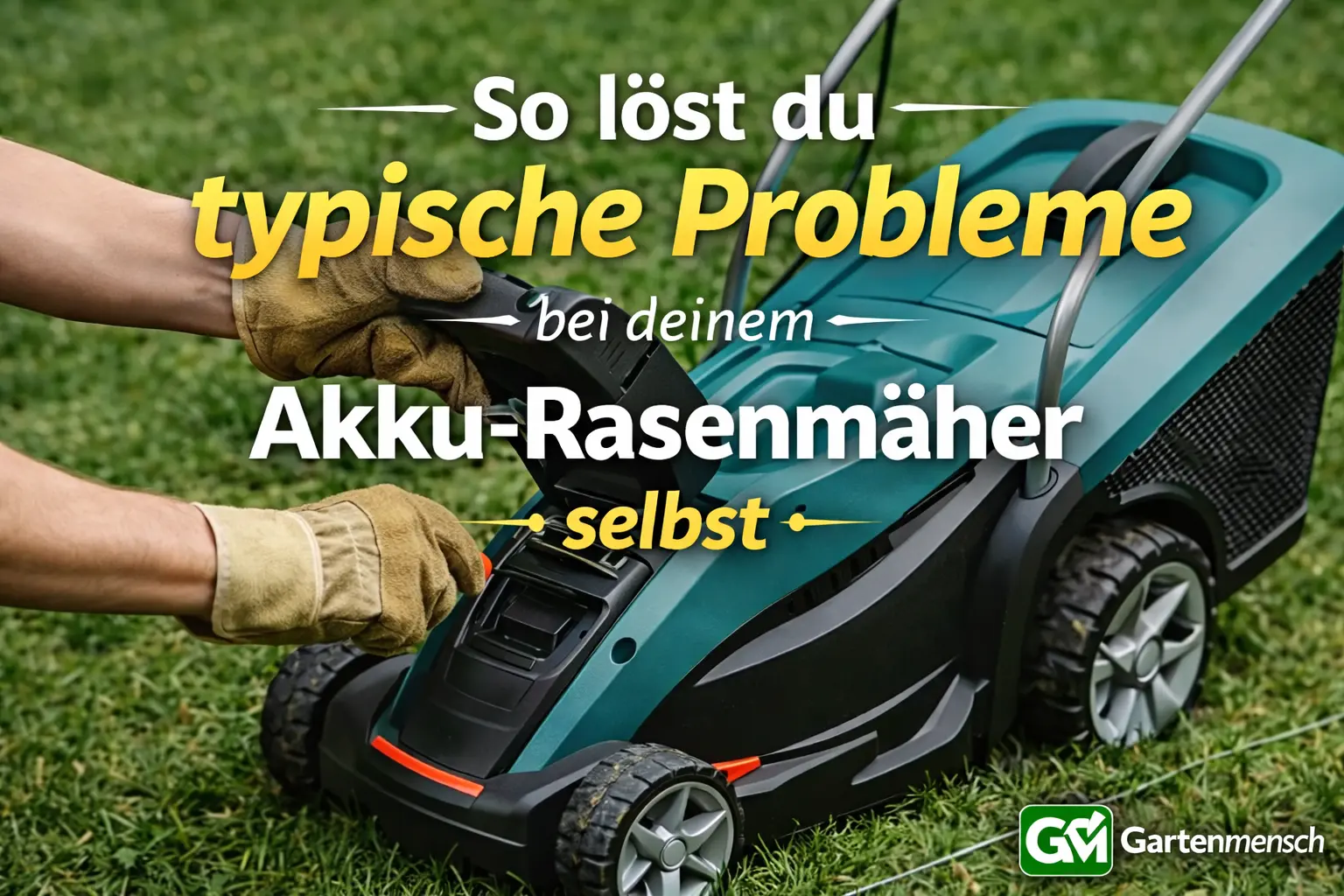 Mehr über den Artikel erfahren So behebst du typische Probleme beim Akku-Rasenmäher selbst