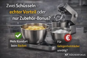 Kenwood Titanium Chef Baker Küchenmaschine mit großer und kleiner Schüssel für parallele Backschritte, mit der Frage, ob die zweite Schüssel im Alltag ein echter Vorteil oder nur ein Bonus ist – Küchenfokus