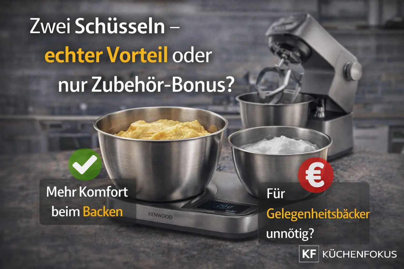 Mehr über den Artikel erfahren Kenwood Titanium Chef Baker mit zweiter Schüssel: echter Vorteil oder nur netter Bonus?
